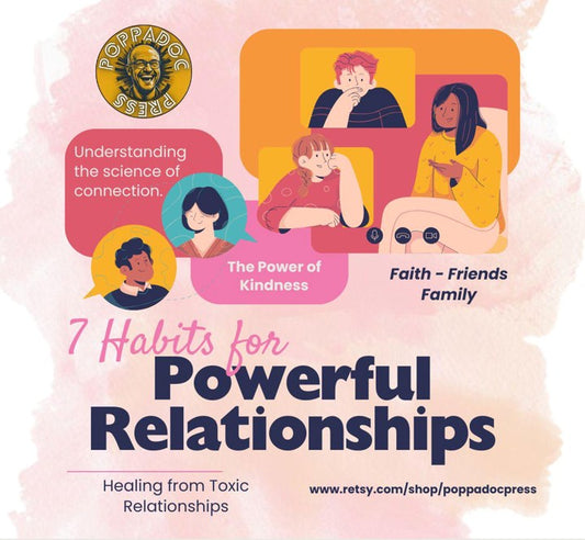 7 Habits for Powerful Relationships